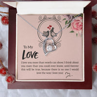To My Love - Forever Love Necklace - Gift Set - SLDDL0077 - Sunshine Letters Co