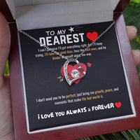 To My Dearest - Forever Love Necklace - Gift Set - SLDDL0064 - Sunshine Letters Co