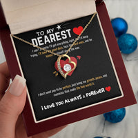 To My Dearest - Forever Love Necklace - Gift Set - SLDDL0064 - Sunshine Letters Co