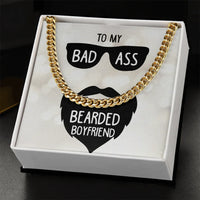 To My Badass Bearded Boyfriend - Cuban Link Chain - Gift Set - SLDDL0078 - Sunshine Letters Co