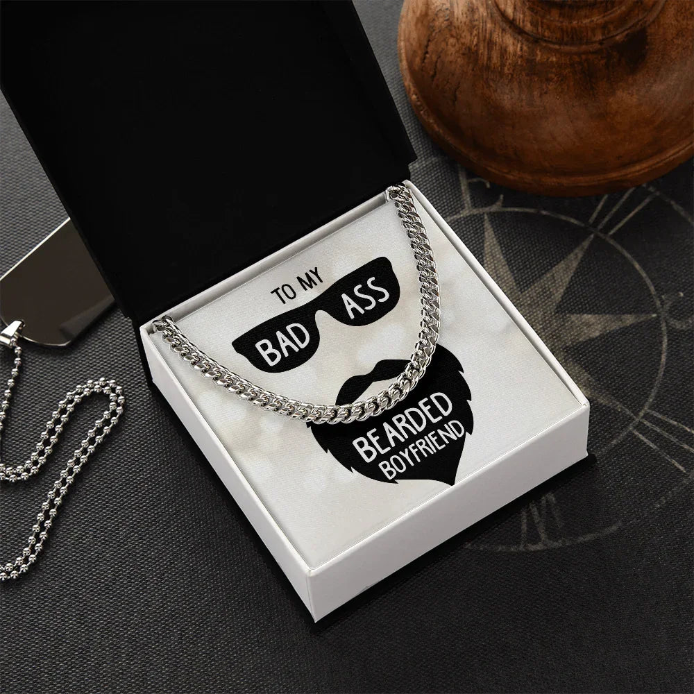 To My Badass Bearded Boyfriend - Cuban Link Chain - Gift Set - SLDDL0078 - Sunshine Letters Co