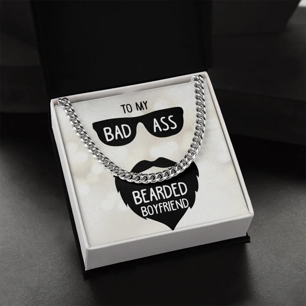 To My Badass Bearded Boyfriend - Cuban Link Chain - Gift Set - SLDDL0078 - Sunshine Letters Co