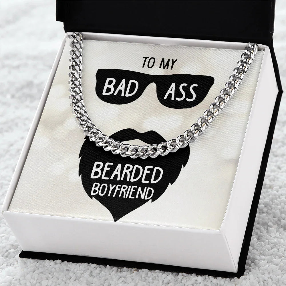 To My Badass Bearded Boyfriend - Cuban Link Chain - Gift Set - SLDDL0078 - Sunshine Letters Co
