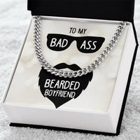 To My Badass Bearded Boyfriend - Cuban Link Chain - Gift Set - SLDDL0078 - Sunshine Letters Co