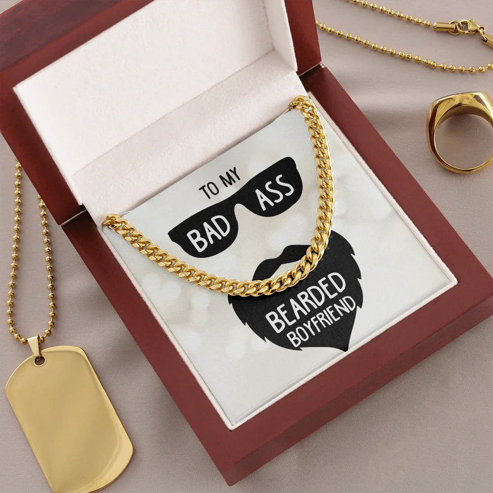 To My Badass Bearded Boyfriend - Cuban Link Chain - Gift Set - SLDDL0078 - Sunshine Letters Co