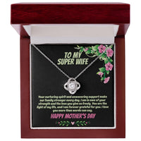 To My Super Wife - Love Knot Necklace - Gift Set - SLPMAE0004 - Sunshine Letters Co