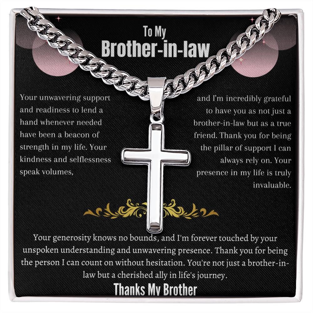 To My Brother-in-law - Artisan Cross Necklace on Cuban Chain w/ MC- Gift Set - SLDDL0041 - Sunshine Letters Co