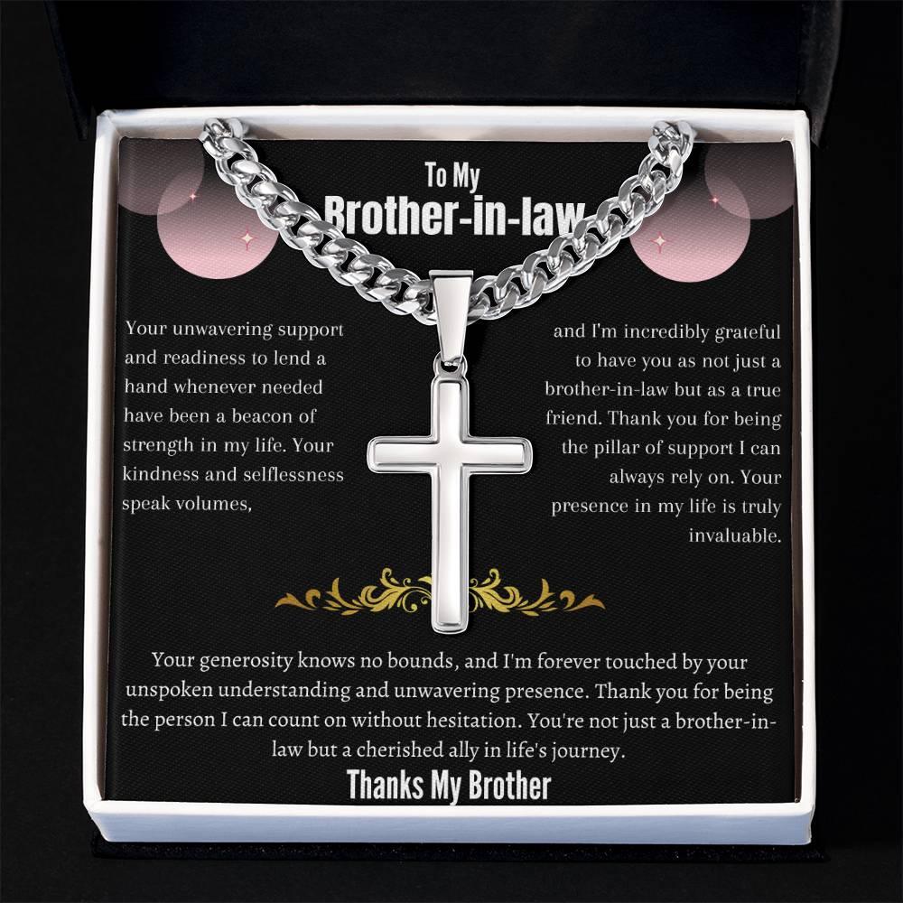 To My Brother-in-law - Artisan Cross Necklace on Cuban Chain w/ MC- Gift Set - SLDDL0041 - Sunshine Letters Co