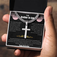 To My Brother-in-law - Artisan Cross Necklace on Cuban Chain w/ MC- Gift Set - SLDDL0041 - Sunshine Letters Co