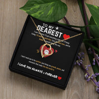 To My Dearest - Forever Love Necklace - Gift Set - SLDDL0064 - Sunshine Letters Co