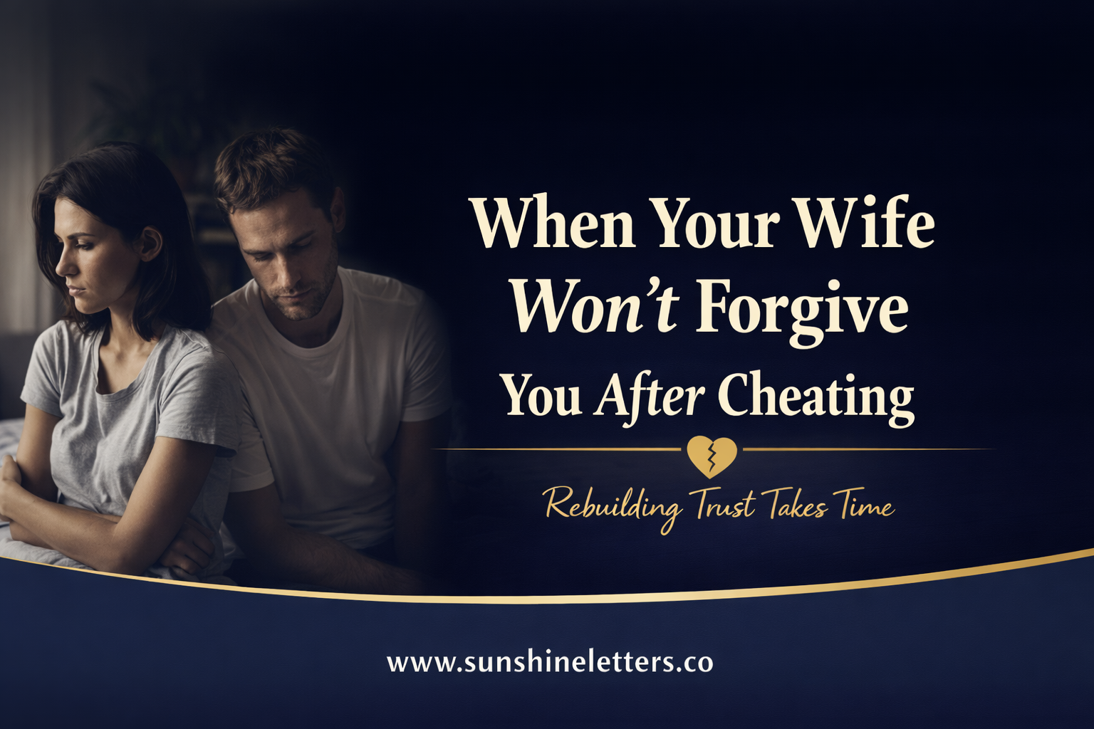 When Your Wife Won’t Forgive You